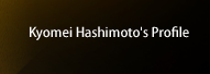 Kyomei Hashimoto's Profile